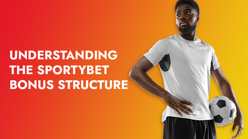 Understanding the Sportybet Bonus Structure
