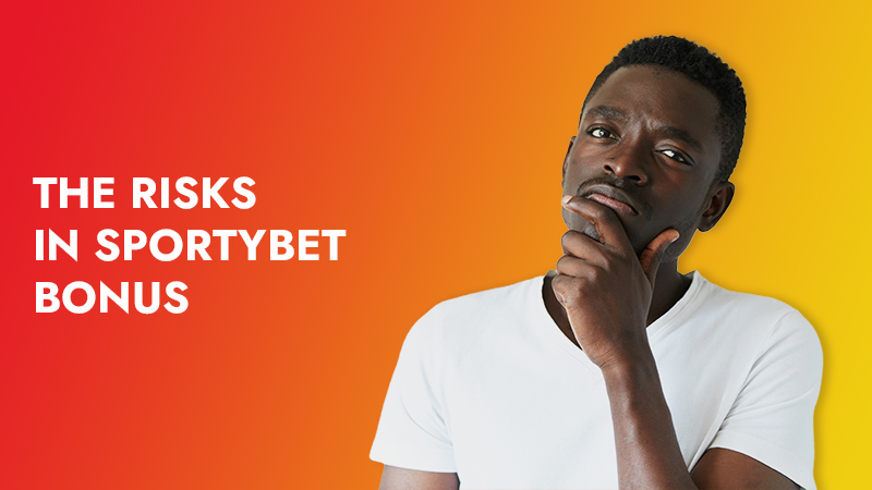 What are the risks in Sportybet Bonus?